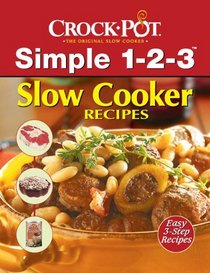 Crock-Pot Simple 1-2-3 Recipes