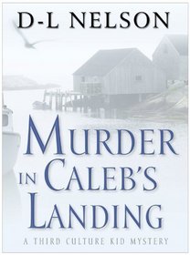 Murder in Caleb's Landing (A Third-Culture Kid Mystery)