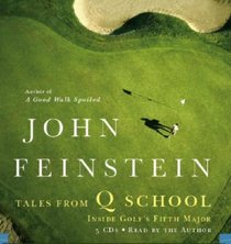 Tales from Q School: Inside Golf's Fifth Major (Audio CD) (Abridged)