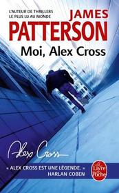 Moi, Alex Cross (I, Alex Cross) (Alex Cross, 16) (French Edition)
