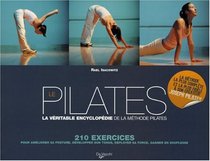 Le Pilates : La vritable encyclopdie de la mthode Pilates