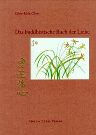 Das buddhistische Buch der Liebe
