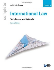 Complete International Law: Text, Cases and Materials