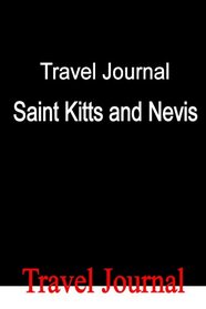 Travel Journal Saint Kitts and Nevis