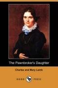 The Pawnbroker's Daughter (Dodo Press)