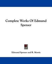 Complete Works Of Edmund Spenser