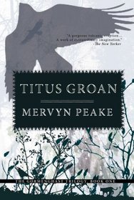 Titus Groan (Gormenghast, Bk 1)