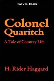 Colonel Quaritch, V. C.: A Tale of Country Life