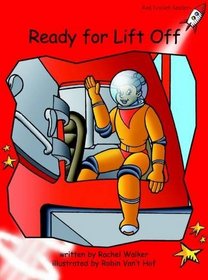 Ready for Lift Off!: Level 1: Early (Red Rocket Readers: Fiction Set B)