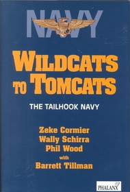 Wildcats to Tomcats: The Tailhook Navy (Tailhook Navy Series)