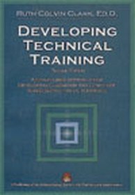 Developing Technical Training: A Structured Approach for Developing Classroom and Computer-based Instrucitonal Materials