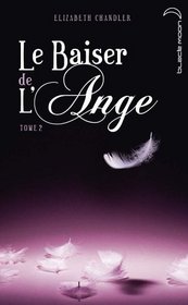 Le Baiser de l'Ange, Tome 2 (French Edition)