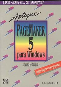 Aplique PageMaker 5 Para Windows (Spanish Edition)