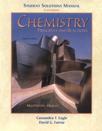 Chemistry: Principles Of Reaction Student Solutions Manual