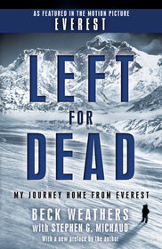 Left for Dead (Movie Tie-in Edition): My Journey Home from Everest