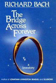 The Bridge Across Forever: A Lovestory