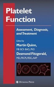 Platelet Function: Assessment, Diagnosis, and Treatment (Contemporary Cardiology)