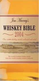Jim Murray's Whiskey Bible 2004
