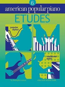 American Popular Piano - Etudes: Etudes Level 6