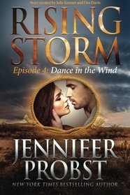 Dance in the Wind: Episode 4 (Rising Storm) (Volume 4)