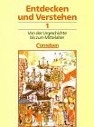 Entdecken und Verstehen, Geschichtsbuch fr Rheinland-Pfalz, Ausgabe fr Hauptschulen, sowie fr das Saarland, Ausgabe f, Bd.1, Von der Urgeschichte bis zum Mittelalter