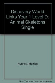 Discovery World Links Year 1 Level D: Animal Skeletons Single