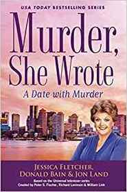 A Date with Murder (Murder, She Wrote, Bk 47)