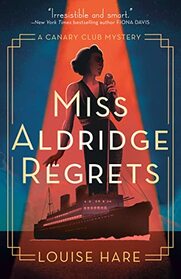 Miss Aldridge Regrets (Canary Club, Bk 1)