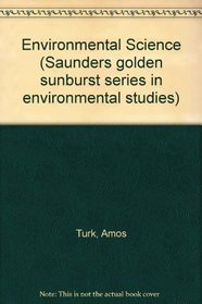 Environmental Science (Saunders golden sunburst series in environmental studies)