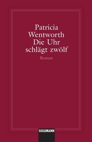 Die Uhr schlgt zwlf (German Edition)