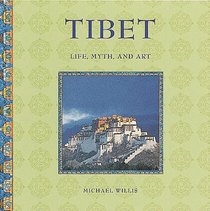 Tibet: Life, Myth, and Art (Stewart, Tabori  Chang's Life, Myth, and Art)
