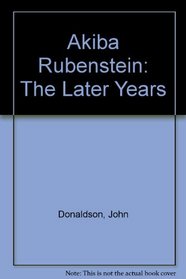 Akiba Rubinstein: The Later Years