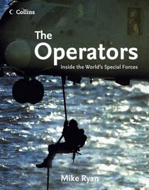 The Operators: Inside The World's Special Forces