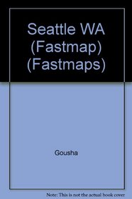 Fastmap: Seattle (Fastmaps)