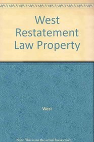 West Restatement Law Property