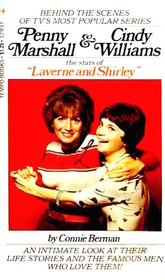 Penny Marshall and Cindy Williams (Laverne and Shirley)