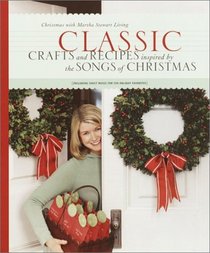 Classic Crafts and Recipes Inspired by the Songs of Christmas