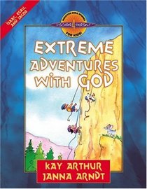 Extreme Adventures with God: Isaac, Esau, and Jacob (Arthur, Kay)