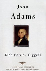 John Adams: The American Presidents Series