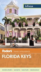 Fodor's In Focus Florida Keys (Travel Guide)