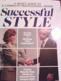 Successful style: A man's guide to a complete professional image