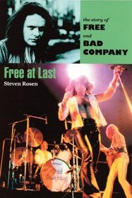 Free At Last: The Story of Free and Bad Company