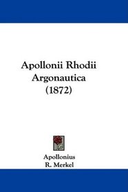 Apollonii Rhodii Argonautica (1872) (Latin Edition)