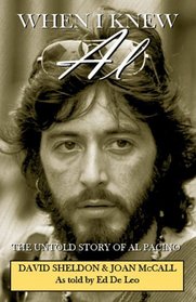 When I Knew Al: The Untold Story of Al Pacino