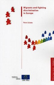 Migrants and Fighting Discrimination in Europe (White Paper) (White Series)
