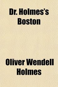 Dr. Holmes's Boston