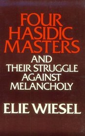 Four Hasidic Masters and Their Struggle Against Melancholy