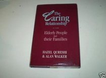 The Caring Relationship: Family Care of Elderly People