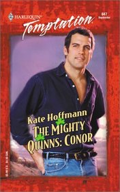 The Mighty Quinns: Conor  (Harlequin Temptation, No 847)