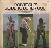 Bob Toski's guide to better golf